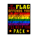 If This Flag Offends You I'll Help You Pack - LGBTQ, Gay Pride, Parody, Meme Poster