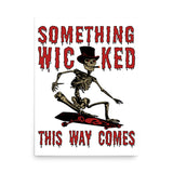 Something Wicked This Way Comes - Skeleton Skateboard Meme, Oddly Specific Poster