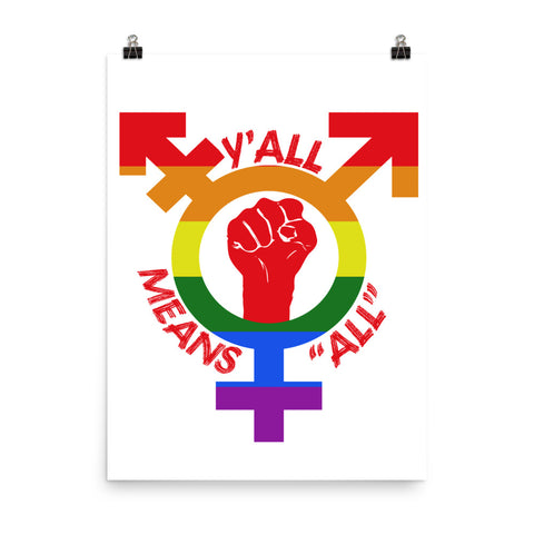 Y'all Means All - LGBTQ, Gay Pride, Transgender, Queer, Southern Poster