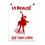 La Beauté Est Dans La Rue - Beauty Is In The Streets, Protest, French, Socialist, Leftist, Anarchist Poster