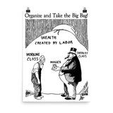 Organize And Take The Big Bag! - IWW, Socialist, Anti Capitalist, Leftist, Propaganda Poster