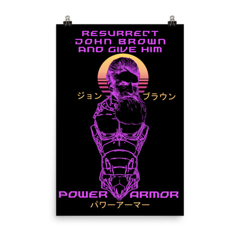 Resurrect John Brown And Give Him Power Armor - Vaporwave, Meme, Leftist, Historical Poster