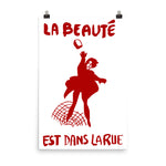 La Beauté Est Dans La Rue - Beauty Is In The Streets, Protest, French, Socialist, Leftist, Anarchist Poster