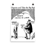 Organize And Take The Big Bag! - IWW, Socialist, Anti Capitalist, Leftist, Propaganda Poster