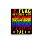 If This Flag Offends You I'll Help You Pack - LGBTQ, Gay Pride, Parody, Meme Poster