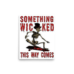 Something Wicked This Way Comes - Skeleton Skateboard Meme, Oddly Specific Poster