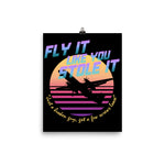 Fly It Like You Stole It - Sky King, Vaporwave, Aesthetic Poster