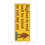 Bigfoot Is Real And He Tried To Eat My Ass - Meme, Oddly Specific, Sasquatch, Cryptid Sticker