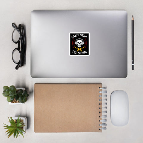 Can't Stop The Signal - Open Source, Internet Piracy, Anti Censorship Sticker