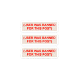 User Was Banned For This Post - Meme, Greentext Stickers