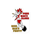 Poor Man's Blood, Rich Man's Profit - Anti War, No War But Class War, Leftist, Socialist Sticker