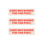 User Was Banned For This Post - Meme, Greentext Stickers