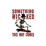 Something Wicked This Way Comes - Skeleton Skateboard Meme, Oddly Specific Sticker