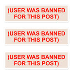 User Was Banned For This Post - Meme, Greentext Stickers