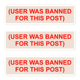 User Was Banned For This Post - Meme, Greentext Stickers