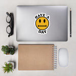 Have A Day - Parody, Meme, Oddly Specific, Ironic, Sarcastic Sticker