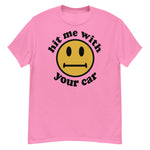 Hit Me With Your Car - Oddly Specific, Cursed Meme T-Shirt