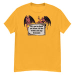 If I Go To Hell At Least I'll Be With All My Friends - Oddly Specific Meme, Demon T-Shirt