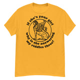 If She's Your Girl Why Is She Answering My Riddles Three? - Oddly Specific Meme, Sphinx T-Shirt