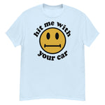 Hit Me With Your Car - Oddly Specific, Cursed Meme T-Shirt