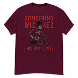 Something Wicked This Way Comes - Skeleton Skateboard Meme, Oddly Specific T-Shirt