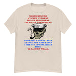 Women Shun Me, My Crew Fears Me - Moby-Dick Meme, Fishing, Oddly Specific Meme T-Shirt