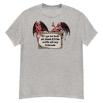 If I Go To Hell At Least I'll Be With All My Friends - Oddly Specific Meme, Demon T-Shirt