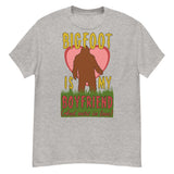 Bigfoot Is My Boyfriend And We're In Love - Meme, Oddly Specific, Cursed, Weird T-Shirt