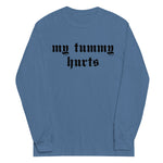 My Tummy Hurts - Oddly Specific, Meme, Ironic, Cursed Long-Sleeved Shirt