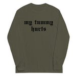 My Tummy Hurts - Oddly Specific, Meme, Ironic, Cursed Long-Sleeved Shirt