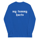 My Tummy Hurts - Oddly Specific, Meme, Ironic, Cursed Long-Sleeved Shirt