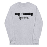 My Tummy Hurts - Oddly Specific, Meme, Ironic, Cursed Long-Sleeved Shirt