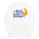 Always Kiss Your Homies Goodnight - Oddly Specific Meme Sweatshirt