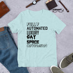 Fully Automated Luxury Gay Space Communism - T Shirt