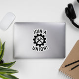 Join A Union - Labor Union, Worker's Rights Sticker