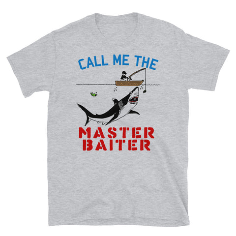 Call Me The Master Baiter - Fishing, Meme, Funny T-Shirt