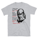 While There Is A Lower Class I Am In It - Eugene Debs Quote, Socialist, Leftist T-Shirt