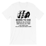 Born To Die, World is a.. - Marx, Engels, Lenin Meme T-Shirt