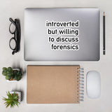 Introverted But Willing To Discuss Forensics - Anthropology, Medical, Introvert, Social Anxiety Sticker