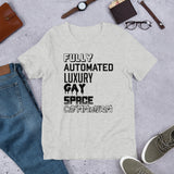 Fully Automated Luxury Gay Space Communism - T Shirt