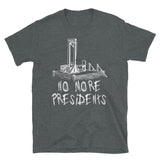 No More Presidents - Guillotine, Revolution T-Shirt