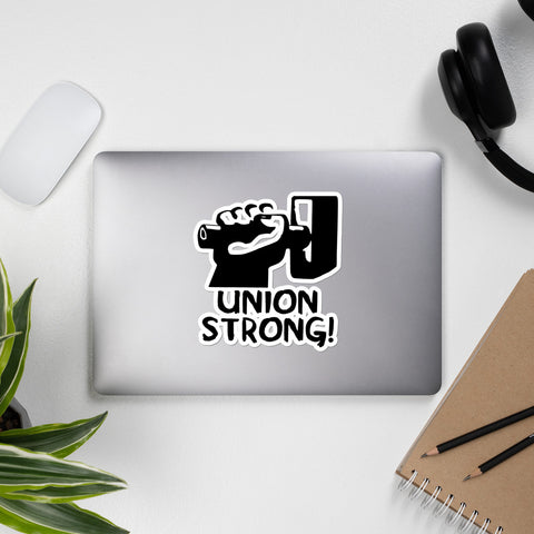 Union Strong - Labor Union, Pro Worker Sticker