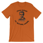 John Brown Did Nothing Wrong - Abolitionist T-Shirt