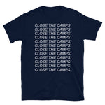 Close The Camps (Text) - Abolish Ice, Immigration, Refugee T-Shirt