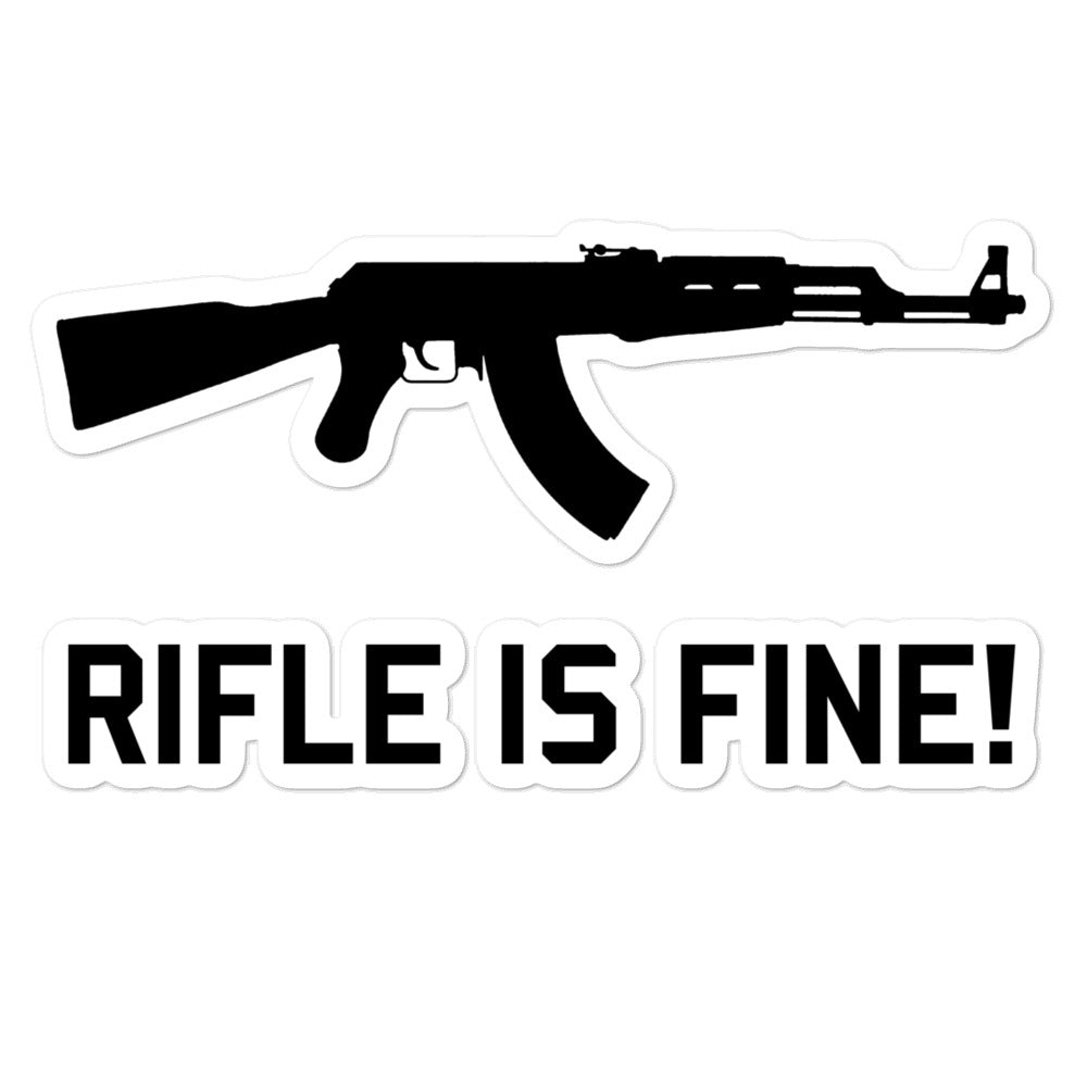 Rifle Is Fine! - AK47 Meme Sticker – SpaceDogLaika