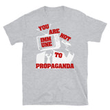You Are Not Immune To Propaganda - Punk, Graffiti, Aesthetic T-Shirt