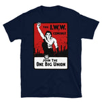 Join The One Big Union - IWW Propaganda T-Shirt
