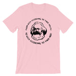 From Each According to Their Ability, To Each According to Their Need - Karl Marx T-Shirt