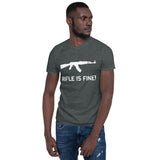 Rifle Is Fine! - AK47 Meme T-Shirt