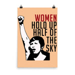 Women Hold Up Half Of The Sky - Feminist, Revolutionary, Radical, Leftist Poster